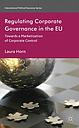 Regulating Corporate Governance in the EU - Towards a Marketization of Corporate Control 