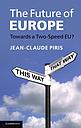 The Future of Europe - Towards a Two-Speed EU?
