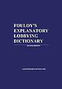 Fouloy's explanatory lobbying dictionary - Second edition