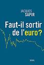 Faut-il sortir de l'euro? 