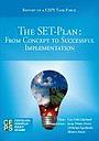 The SET-Plan: From Concept to Successful Implementation