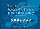 Atlas of European Values: Trends and Traditions at the Turn of the Century