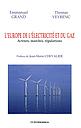 L'Europe de l'électricité et du gaz - Acteurs, marchés, régulations