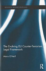 The Evolving EU Counter-terrorism Legal Framework