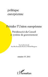 Présider l'union europeenne présidence(s) du conseil et systeme de gouvernement