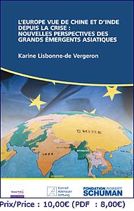 L'Europe vue de Chine et d'Inde depuis la crise : nouvelles perspectives des grands émergents asiatiques