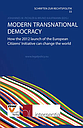 Modern Transnational Democracy - How the 2012 Launch of the European Citizens’ Initiative Can Change the World
