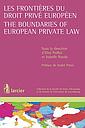 Les frontières du droit privé européen / The Boundaries of European Private Law