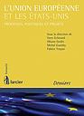 L'Union européenne et les Etats-Unis - Processus, politiques et projets / The European Union and the United States - Processes, Policies, and Projects