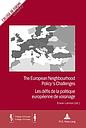 The European Neighbourhood Policy's Challenges - Les défis de la politique européenne de voisinage 