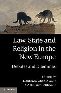 Law, State and Religion in the New Europe - Debates and Dilemmas