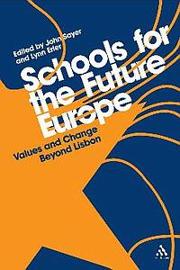 Schools for the Future Europe
 - Values and Change Beyond Lisbon