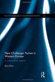 New Challenger Parties in Western Europe - A Comparative Analysis