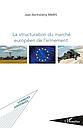 La Structuration du Marche Europeen de L'armement