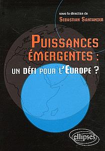 Puissances émergentes : un défi pour l'Europe? 