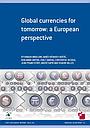 Global currencies for tomorrow: a European perspective