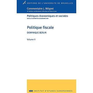 Politique fiscale - 3e éd - Volume 2 