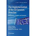 The Implementation of the EU Services Directive: Transposition, Problems and Strategies