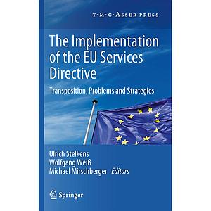 The Implementation of the EU Services Directive: Transposition, Problems and Strategies