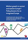 Whither growth in central and eastern Europe? Policy lessons for an integrated Europe