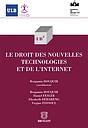 Le droit des nouvelles technologies et de l’internet