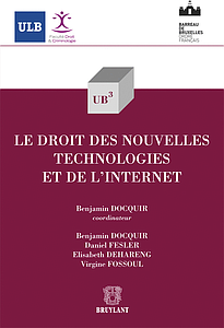 Le droit des nouvelles technologies et de l’internet