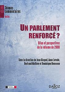 Un parlement renforcé ? Bilan et perspectives de la réforme de 2008