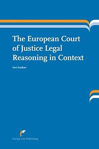 The European Court of Justice Legal Reasoning in Context