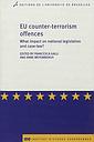EU Counter terrorism offences : What impact on national legislation   