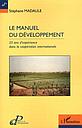 Le manuel du développement : 25 ans d'expérience dans la coopération internationale