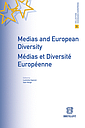 Medias and European diversity : médias et diversité européenne 
