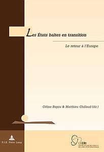 Les États baltes en transition - Le retour à l'Europe