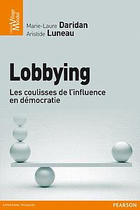 Lobbying - Les coulisses de l'influence en démocratie