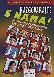 Razgovarajte s nama! B1-B2 - udzbenik hrvatskog jezika za nizi srednji stupanj - Student book 