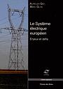 Le système électrique européen : enjeux et défis