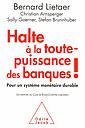 Halte à la toute puissance des banques