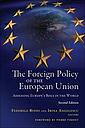 The Foreign Policy of the European Union - Assessing Europe's Role in the World - 2nd Revised edition