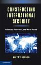 Constructing International Security