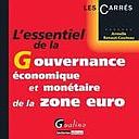 L'essentiel de la gouvernance économique et monétaire de la zone euro