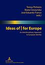 Ideas Of/for Europe: An Interdisciplinary Approach to European Identity