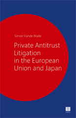 Private Antitrust Litigation in the European Union and Japan. A Comparative Perspective