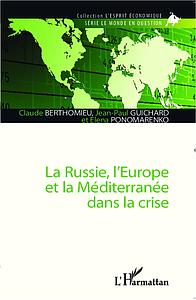 La Russie, l'Europe et la méditerranée dans la crise