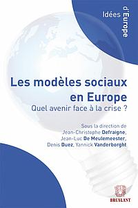 Les modèles sociaux en Europe - Quel avenir face à la crise ?