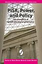 PISA, Power, and Policy - the emergence of global educational governance