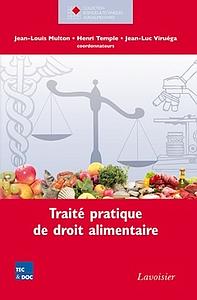Traité pratique de droit alimentaire - Coll. Sciences et techniques agroalimentaires