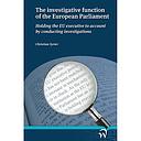 The investigative function of the European Parliament - Holding the EU executive to account by conducting investigations