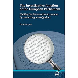 The investigative function of the European Parliament - Holding the EU executive to account by conducting investigations