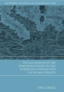 The Accession of the European Union to the European Convention on Human Rights 
