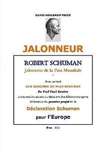 Robert Schuman, Jalonneur de la Paix Mondiale