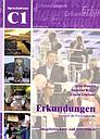 Erkundungen C1 - Deutsch als Fremdsprache, Integriertes Kurs- und Arbeitsbuch, m. Audio-CD